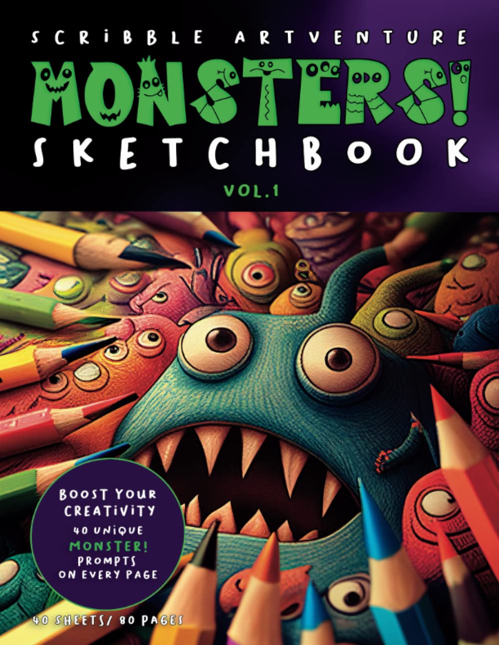 Scribble Artventure - MONSTERS!: A Sketchbook for Drawing Fearsome Creatures with Creative Word Prompts