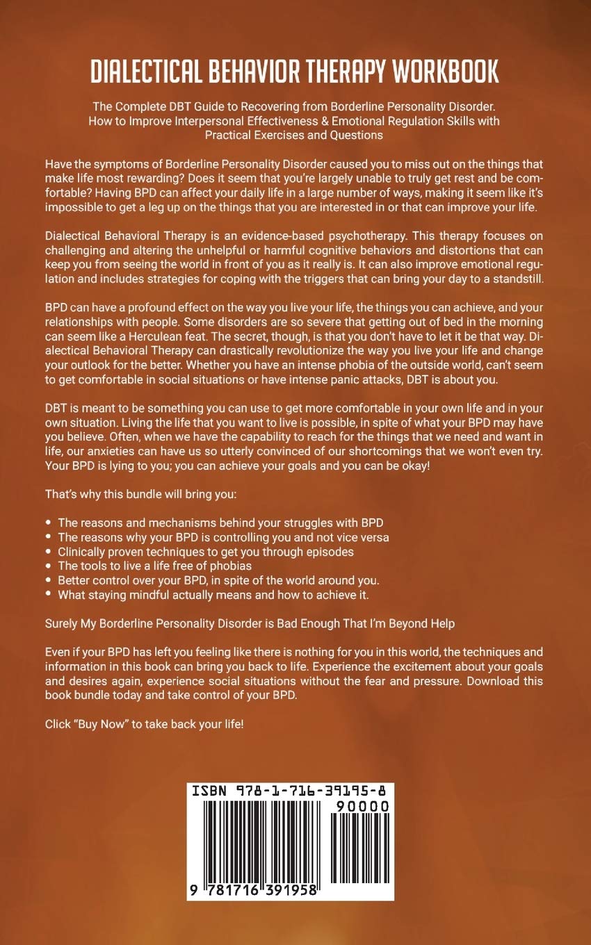 Dialectical Behavior Therapy Workbook: Complete DBT Guide to Recovering from Borderline Personality Disorder. How to Improve Interpersonal ... from Borderline Personality Disorder. H