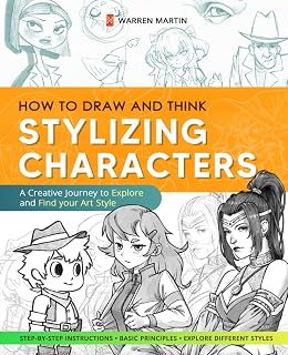 How to Draw and Think Vol. 2 by Warren Martin: Master Anatomy, Stylize Characters in Cartoon, Anime & Semi-Realism Styles
