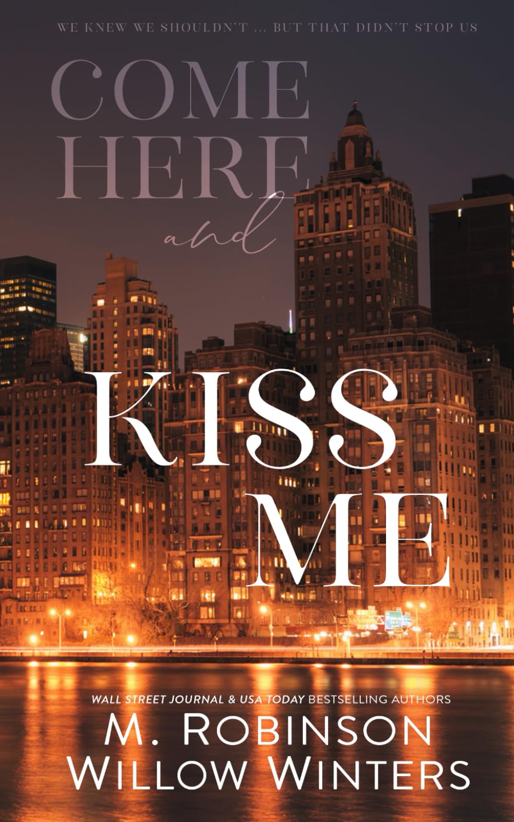 Come Here and Kiss Me: Special Edition