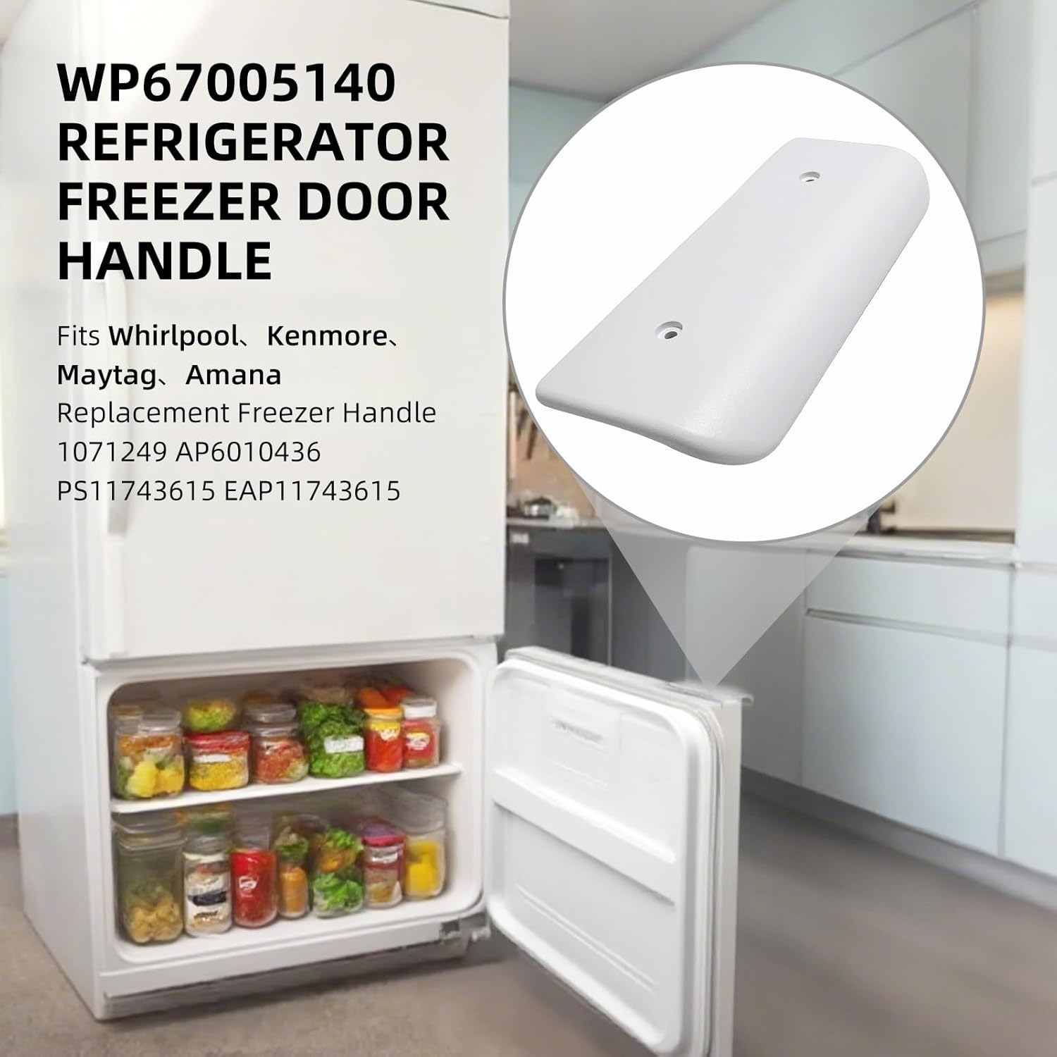 WP67005140 67005140 Refrigerator Freezer Door Handle Fits for Whirlpool Kenmore Maytag Amana Replace Freezer Handles 1071249 AP6010436 PS11743615 EAP11743615 (2pc)