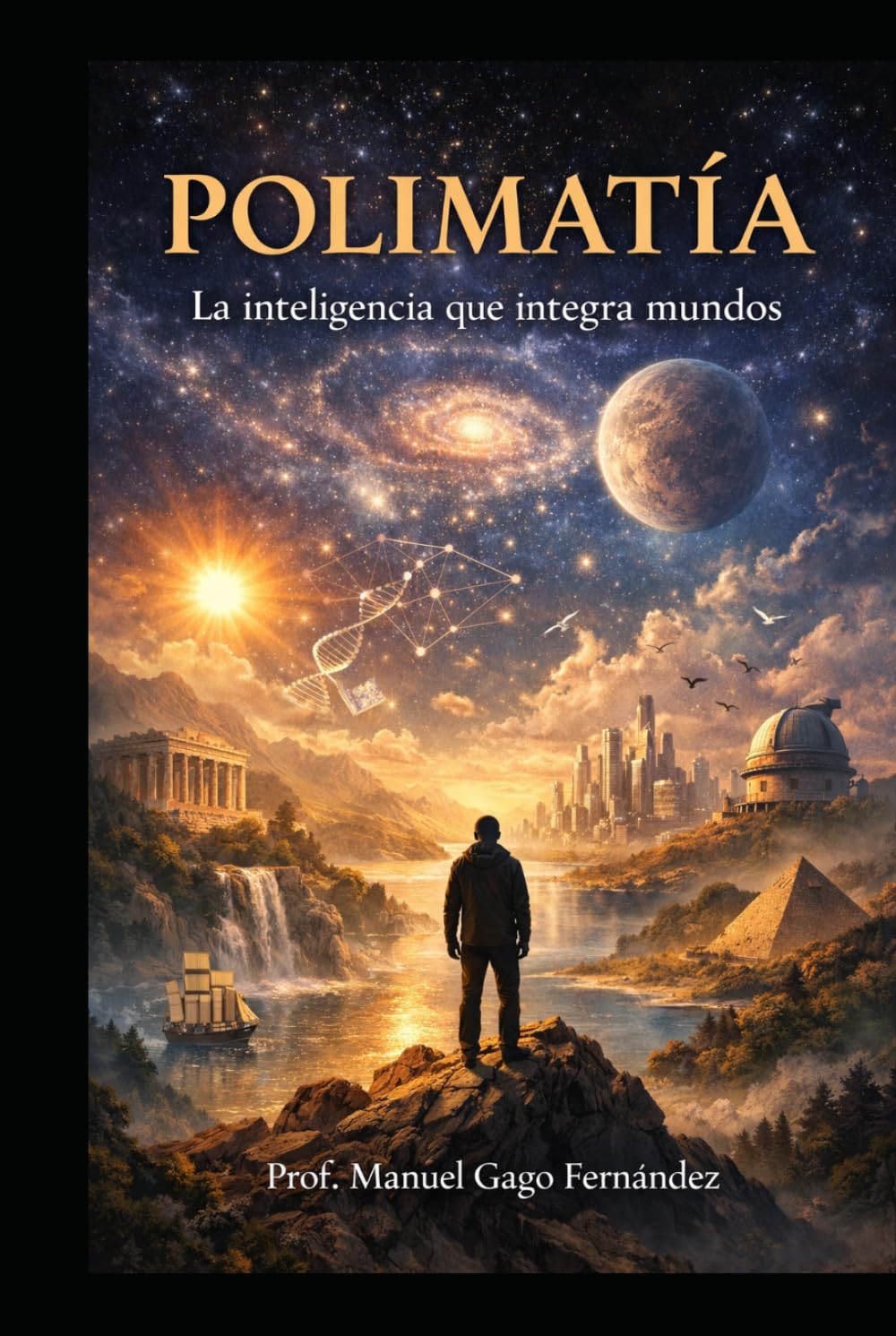POLIMATÍA: La inteligencia que integra mundos (CIVILIZACIÓN ALGORÍTMICA)