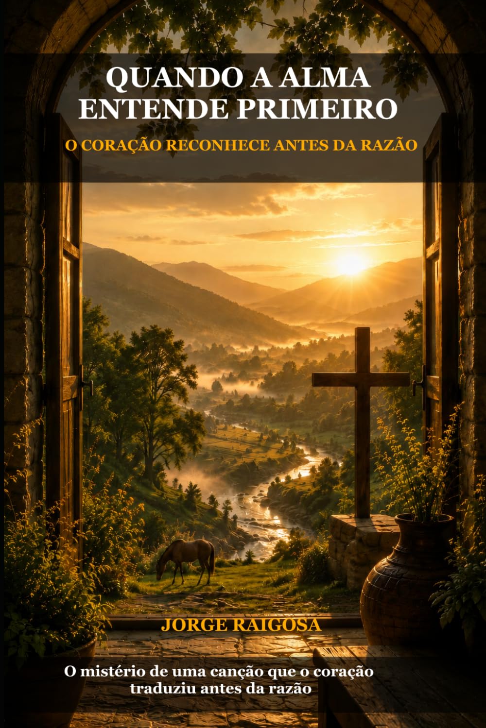 QUANDO A ALMA ENTENDE PRIMEIRO: O CORAÇÃO RECONHECE ANTES DA RAZÃO