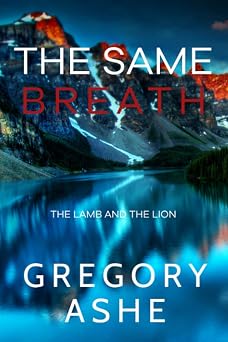 The Same Breath The Lamb and the Lion