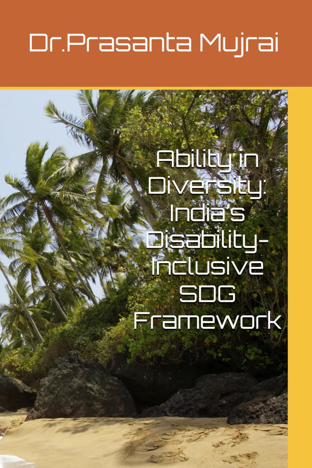 Ability in Diversity: India’s Disability-Inclusive SDG Framework