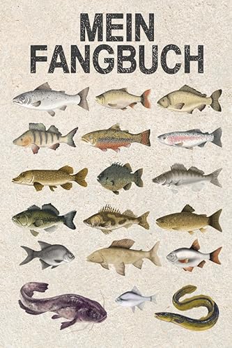 Mein Fangbuch: Ausfüllbuch für Angler zum eintragen und ankreuzen | Logbuch für Angler | Angelbuch zum dokumentieren | Angeltagebuch zum angeln von ... Zander, Barsch, Karpfen, Forelle &amp; Hering