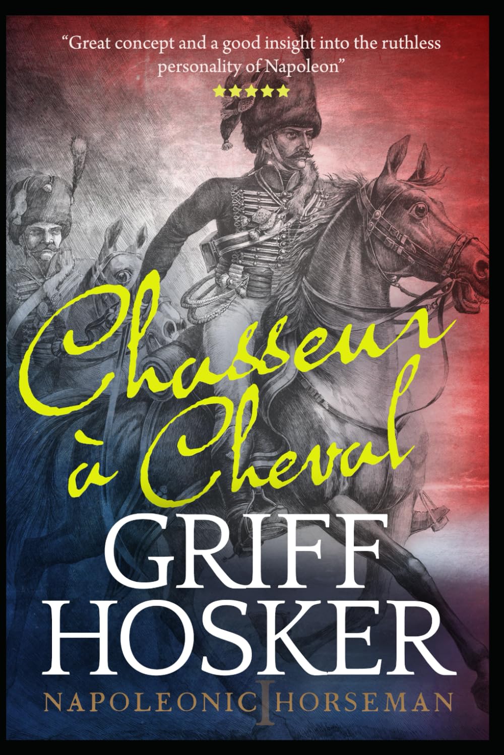 Chasseur à Cheval: 1 (Napoleonic Horseman)