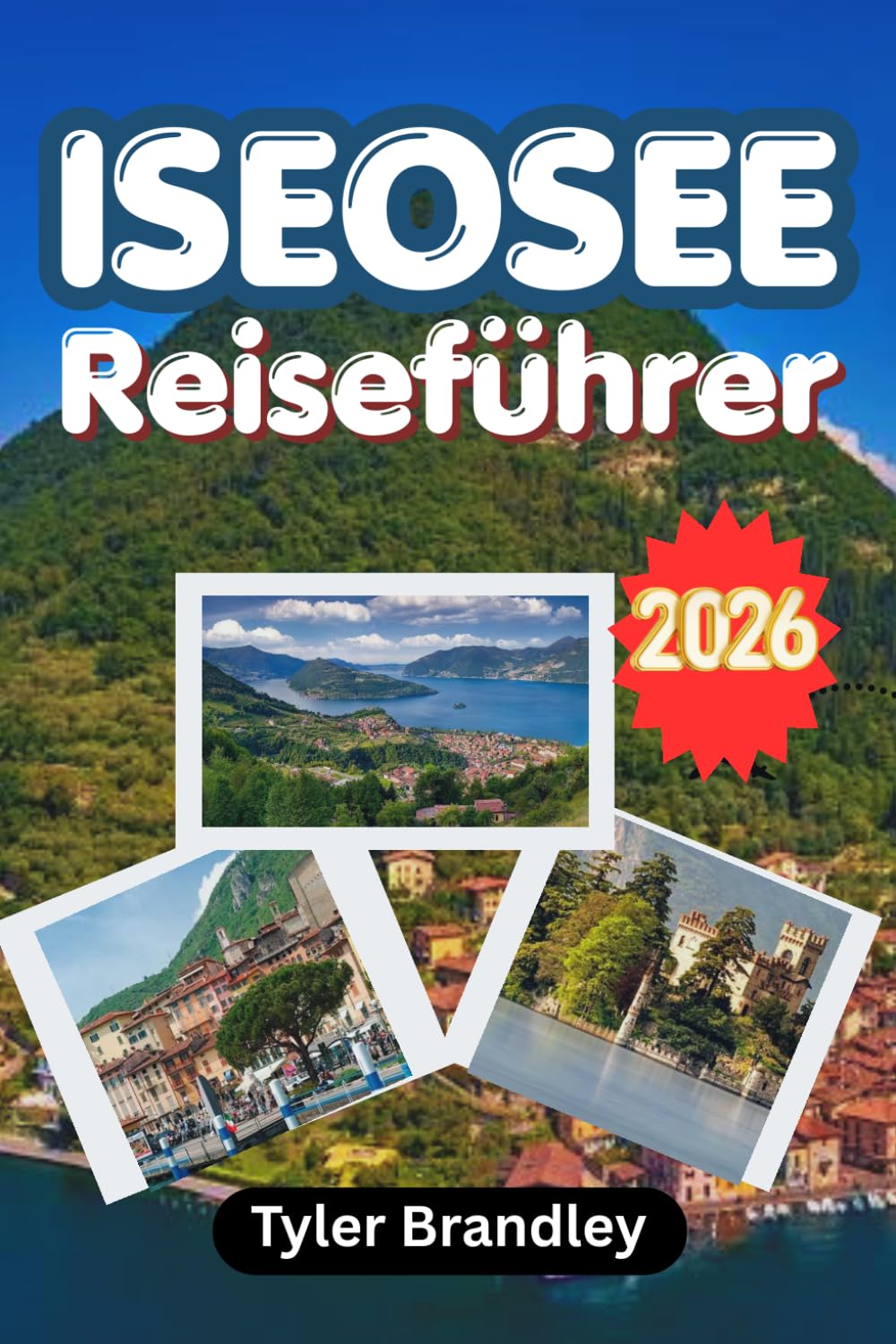 Iseosee Reiseführer 2026: Entdecken Sie Dörfer an den Seen, lokale Traditionen und die natürliche Schönheit Norditaliens.