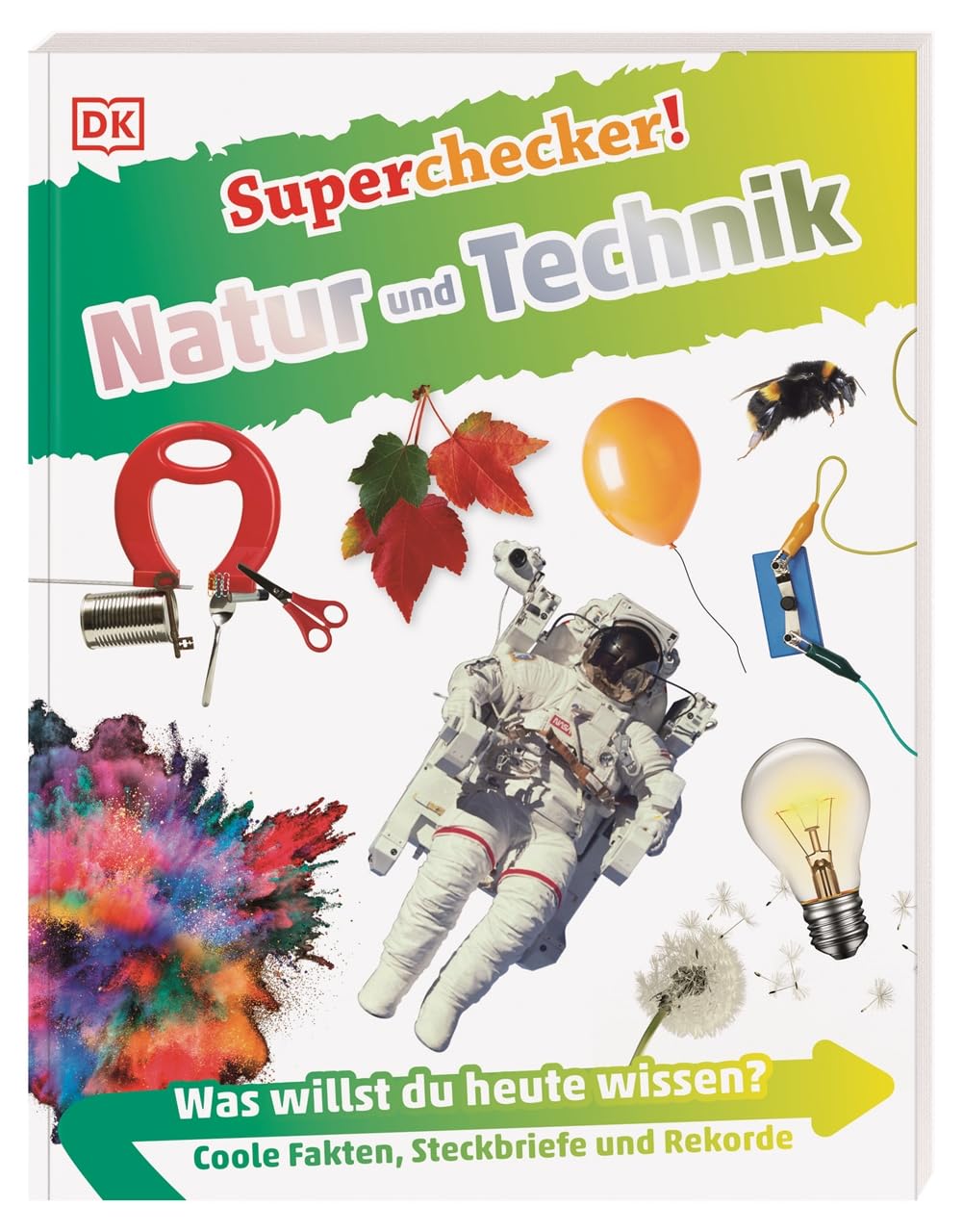 Superchecker! Natur und Technik: Was willst du heute wissen? Coole Fakten, Steckbriefe und Rekorde. Für Kinder ab 7 Jahren