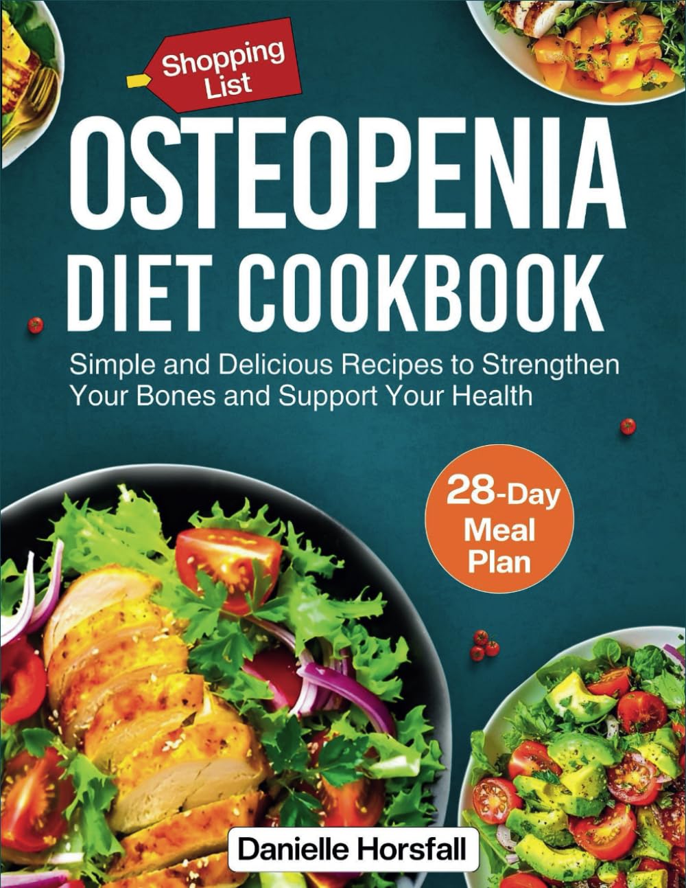 OSTEOPENIA DIET COOKBOOK: Simple and Delicious Recipes to Strengthen Your Bones and Support Your Health