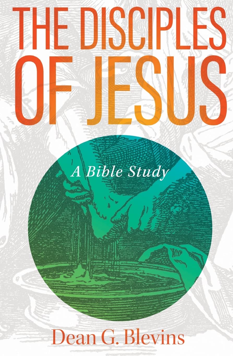 The Disciples of Jesus: A Bible Study