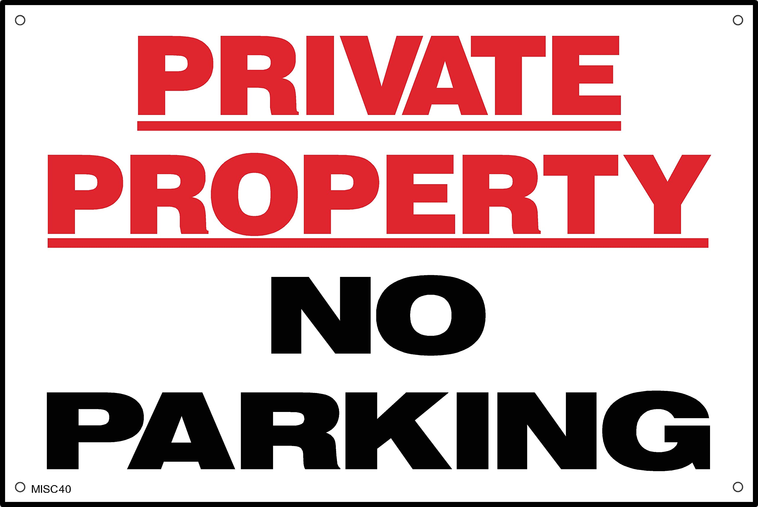 Private Property No Parking Sign - 600mm x 400mm - 1.2mm Rigid Plastic Drilled Sign (MISC40)