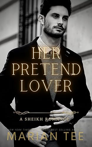 Her Pretend Lover: Age Gap Romance (A Sheikh Breaks My Heart)