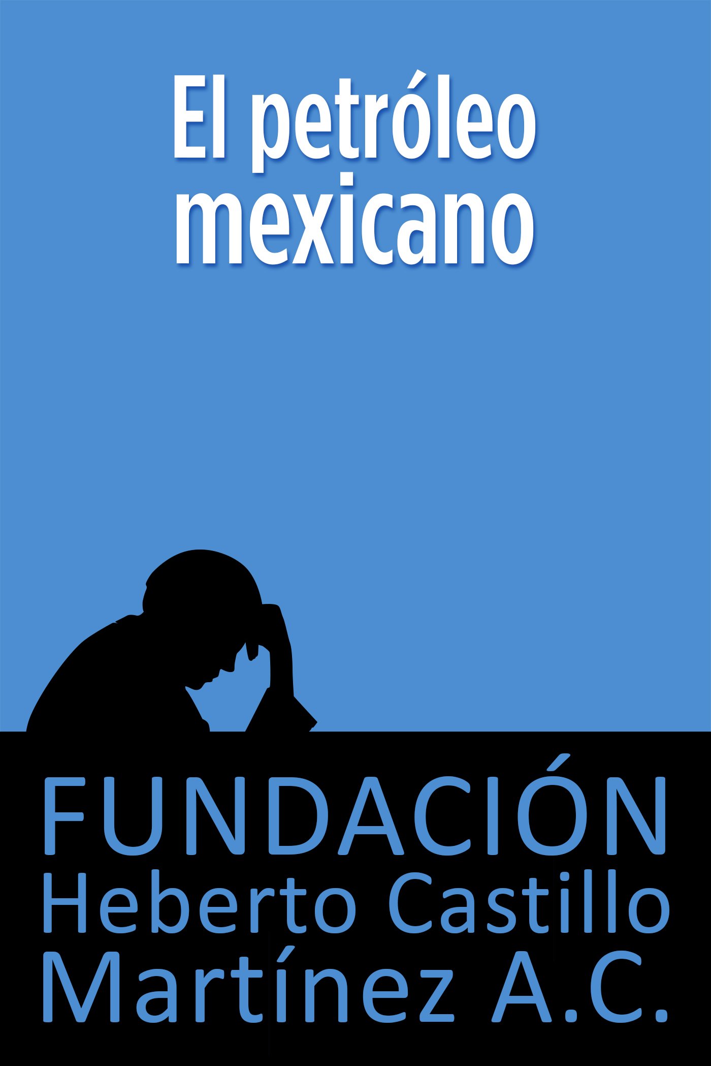 Best Books El Petroleo Mexicano Segunda Edicion Foros Nº 11 Full Online Racingmito Ro To