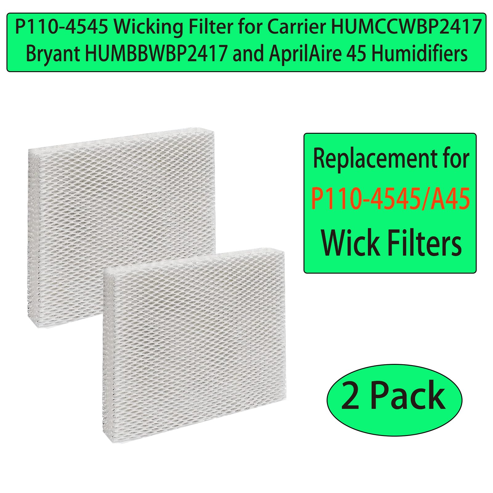 2 Pcs P110-4545 Replacement Wick Filters for Carrier HUMCCWBP2417 Bryant HUMBBWBP2417, Also Fit for AprilAire 45 Whole House 400 400A 400M Humidifier Water Panel Pad