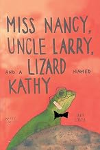 Miss Nancy, Uncle Larry, and a Lizard named Kathy
