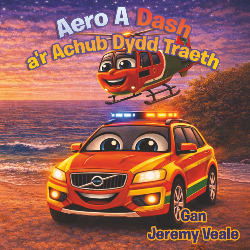Aero a Dash a'r Achub Dydd Traeth: Llyfr Plant Cymraeg Wedi'i Lliwio'n Hardd am Hofrenydd, Cymru, Anturiaethau, Dysgu, Gwerthion, Ambiwlans Awyr ... ar gyfer Amserau Gwely Plant a Gwyliau: 4