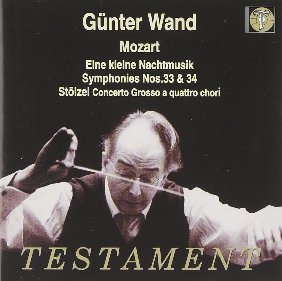 Eine Kleine Nachtmusik/Symphonies Nos. 33 And 34 (Wand)