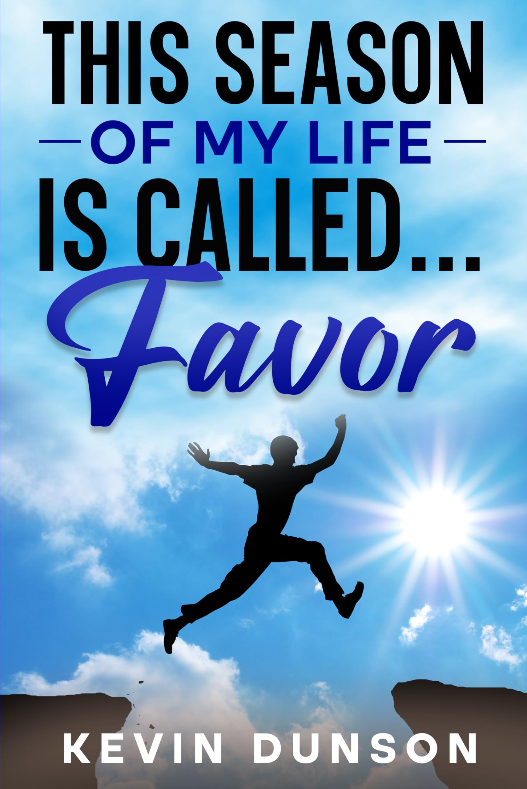 THIS SEASON OF MY LIFE IS CALLED…FAVOR!