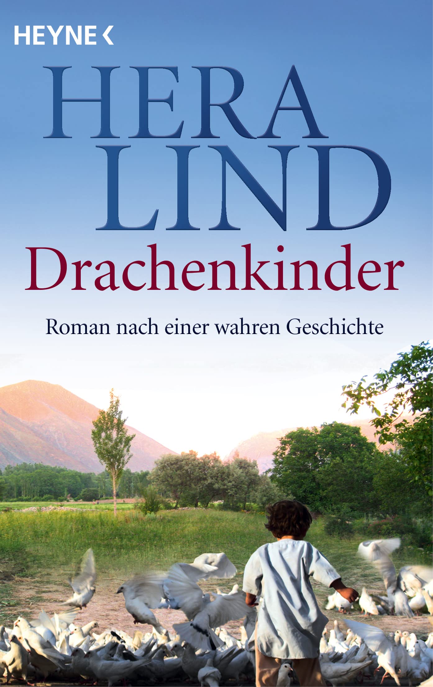 Drachenkinder: Roman nach einer wahren Geschichte