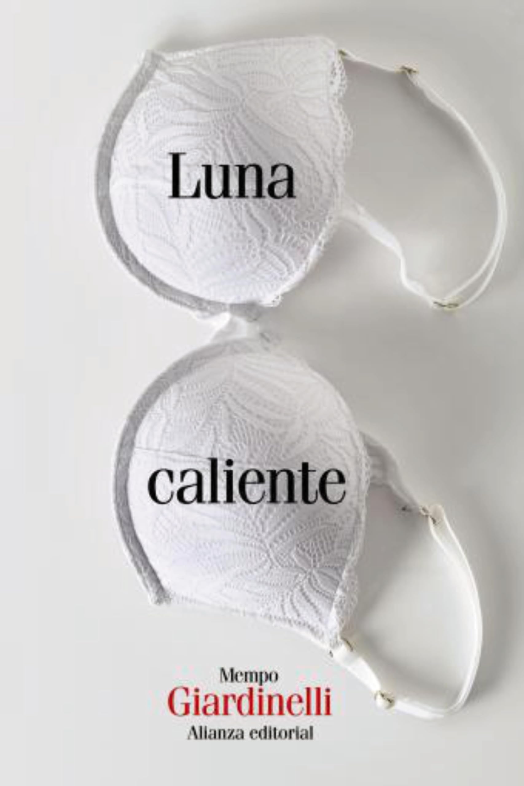 Luna caliente (El libro de bolsillo - Literatura) (Spanish Edition)