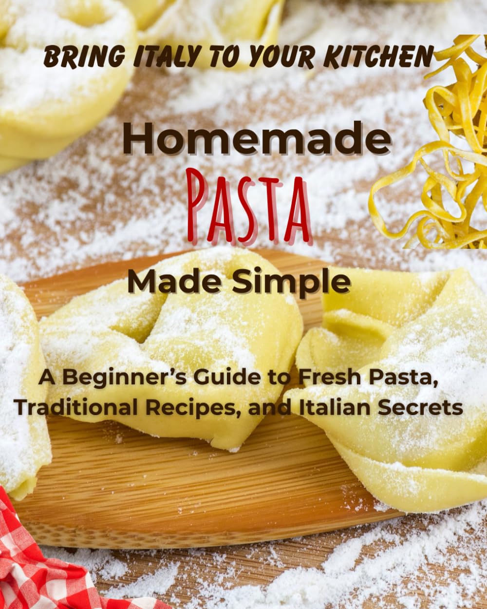 Mastering the Art of Crafting Perfect Pasta Shapes: A Step-by-Step Guide - Beginner’S Guide To Shaping Pasta By Eye