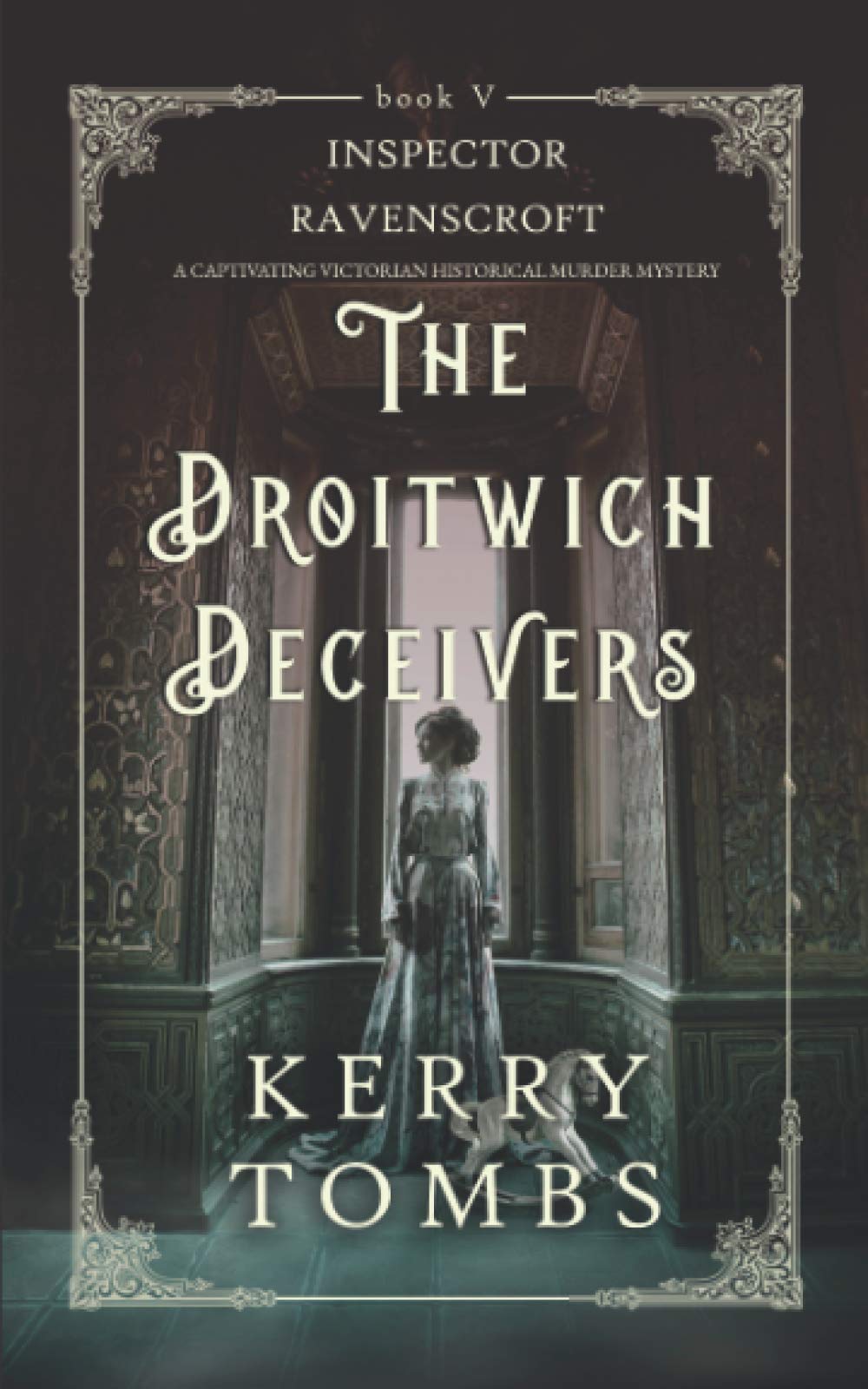 THE DROITWICH DECEIVERS a captivating Victorian historical murder mystery (Inspector Ravenscroft Detective Mysteries)