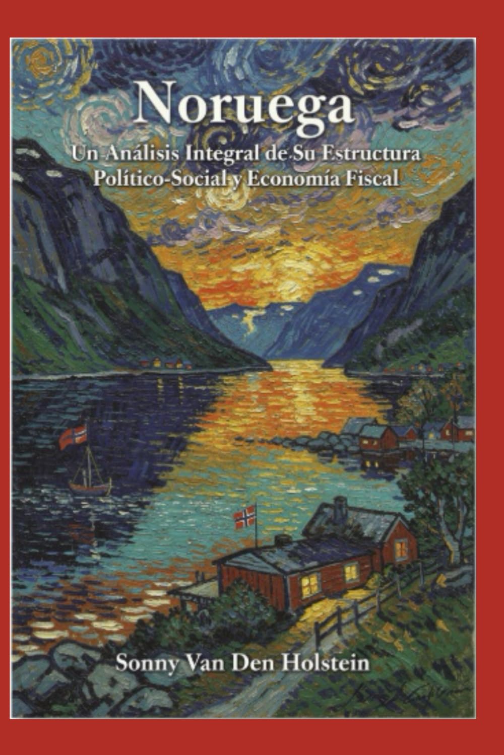 Noruega: Un Análisis Integral de Su Estructura Político-Social y Economía Fiscal