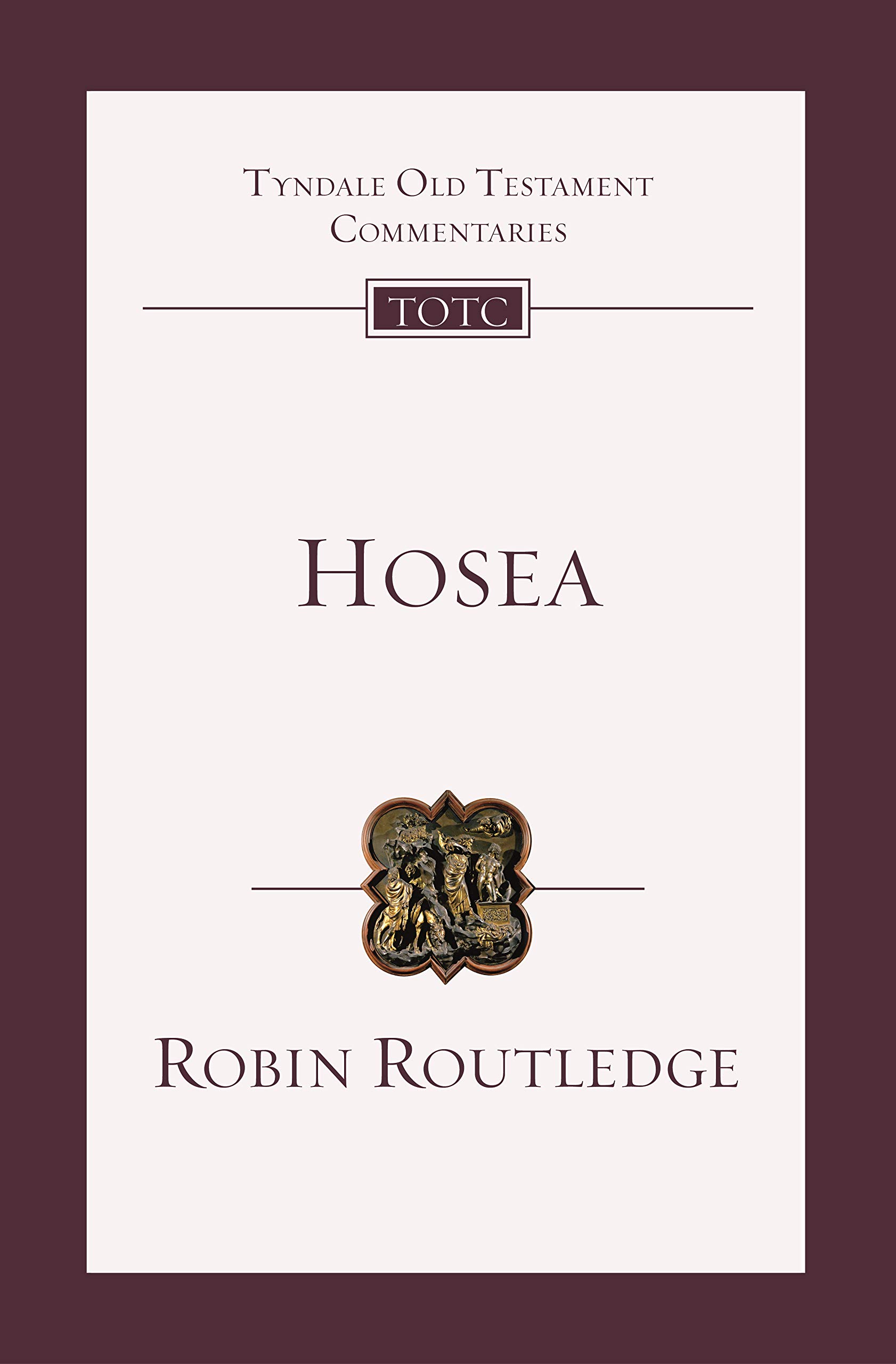 Hosea: An Introduction And Commentary (Tyndale Old Testament Commentary)