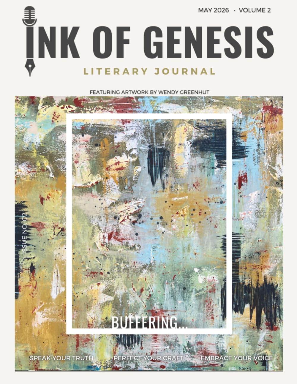 Ink of Genesis Literary Journal (Volume II, Issue 2): Volume II, Issue 2: Buffering