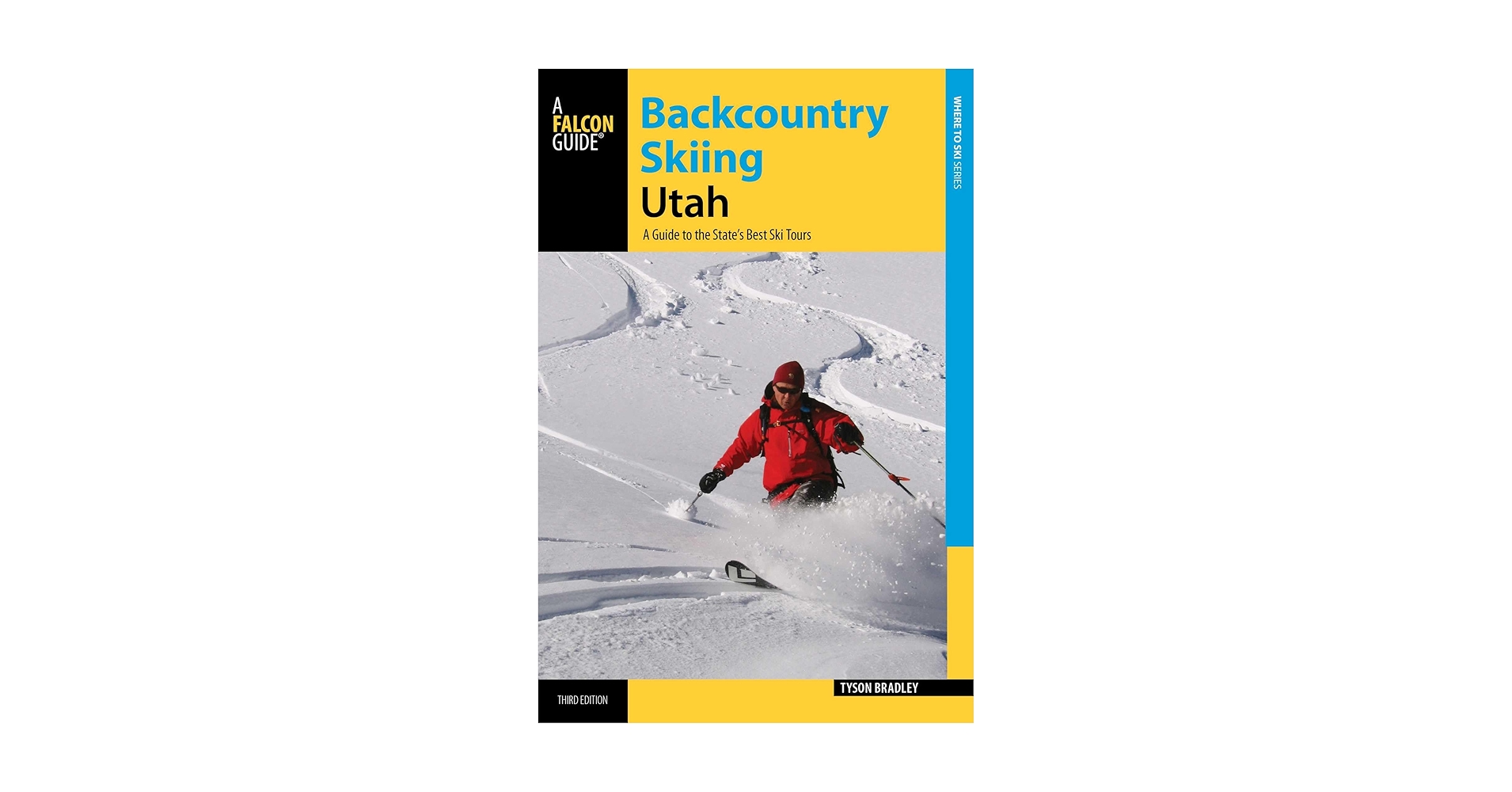 Backcountry Skiing Utah (Backcountry Skiing Series): Bradley ...