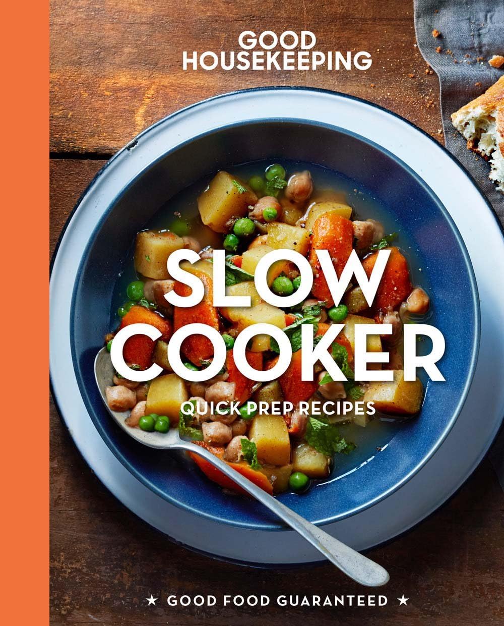 Good Housekeeping Slow Cooker, 5: Quick-Prep Recipes (Good Food Guaranteed)