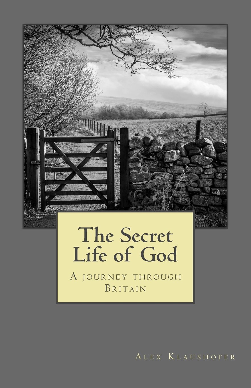 The Secret Life of God: A journey through Britain
