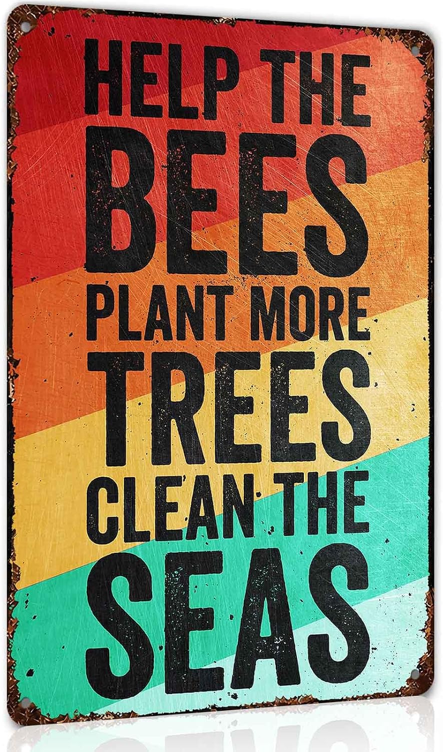 Help The Bees Plant More Trees Clean The Seas Nature Metal Sign 8 x 12 Inch