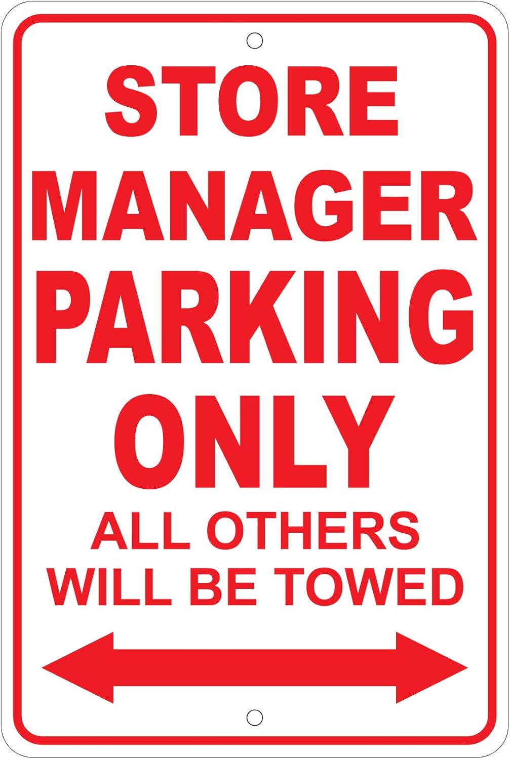 Store Manager Parking Only 8x12 Aluminum Sign