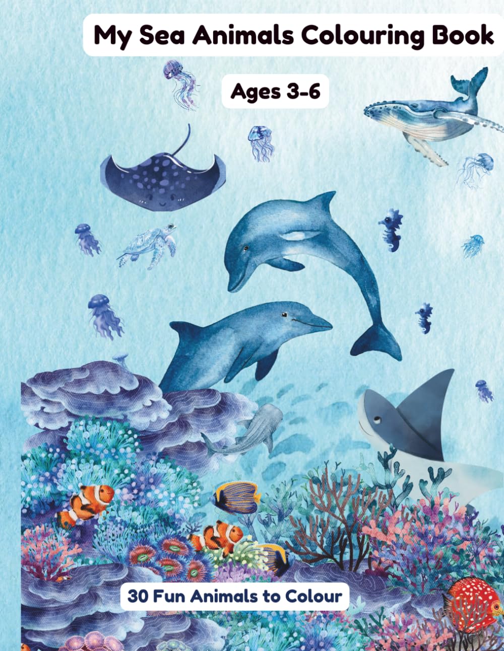 My Sea Animals Colouring Book