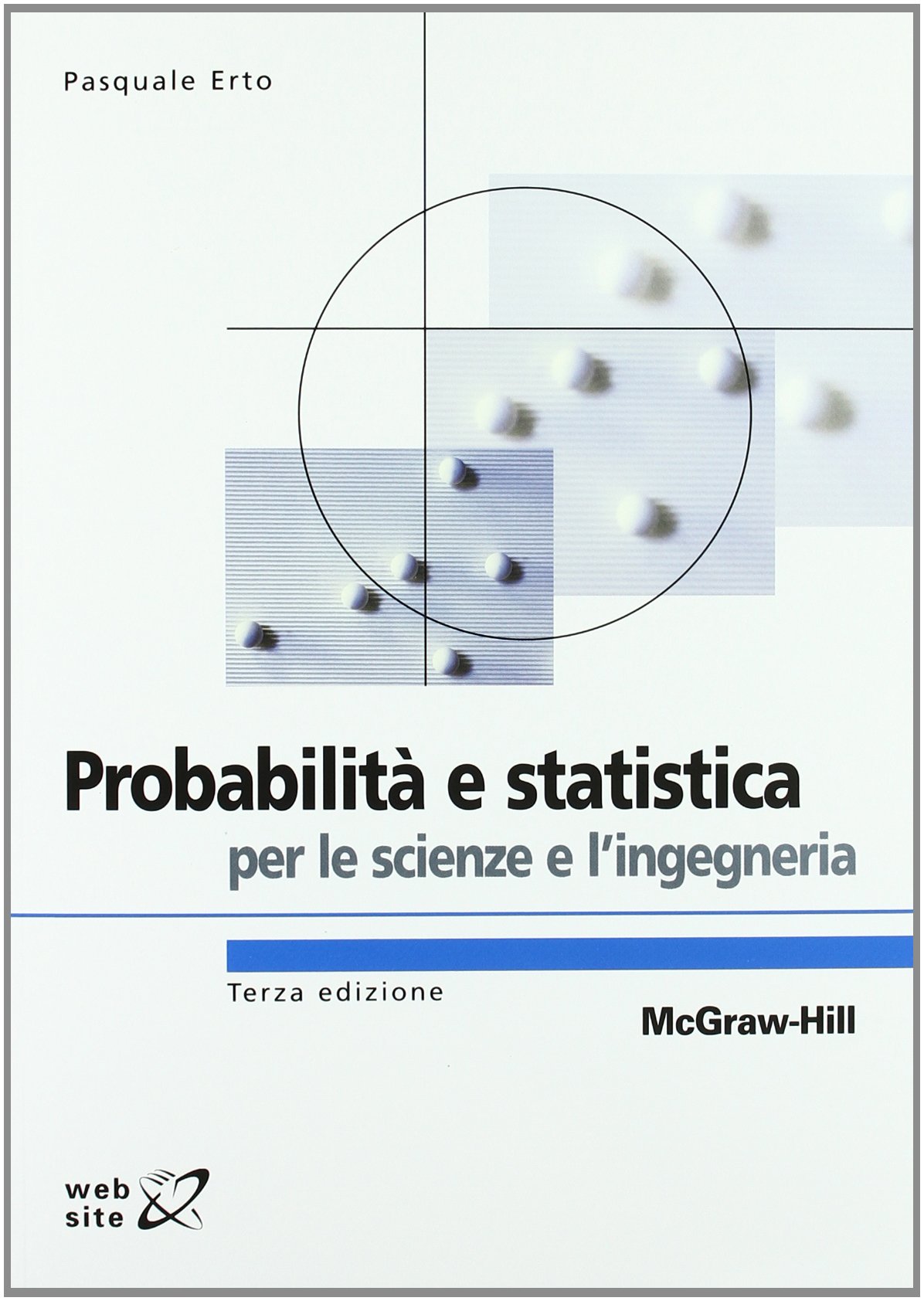 Probabilità e statistica per le scienze e l'ingegneria