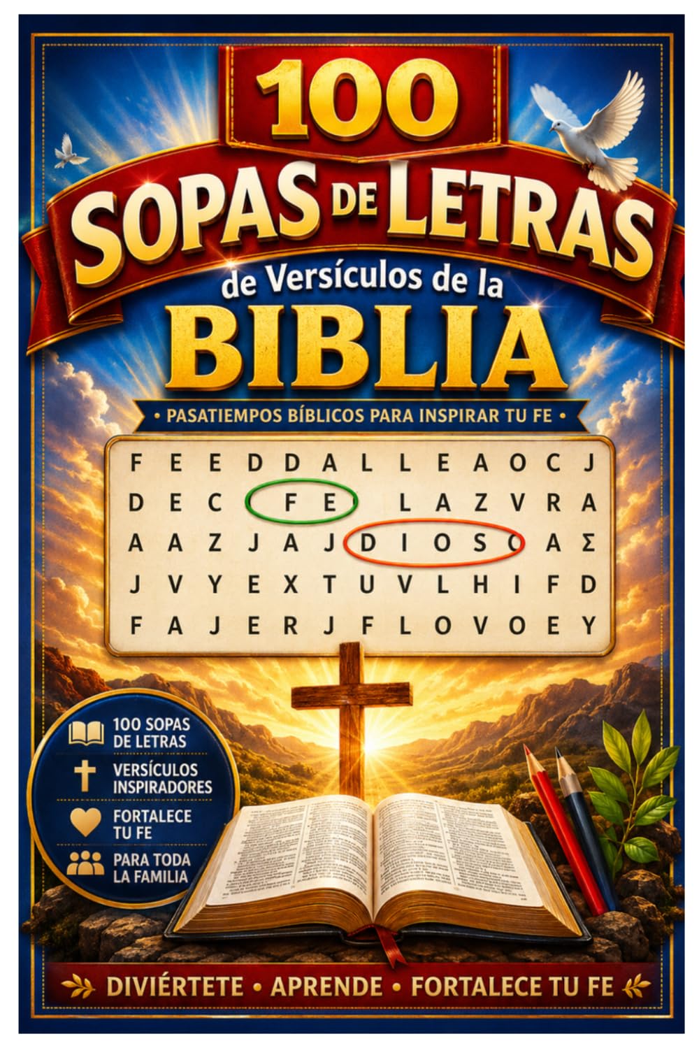 Sopas de Letras de la Biblia: 100 Versículos para Fortalecer la Fe y la Mente: 100 versículos bíblicos ocultos en sopas de letras | Libro de ... (Sopas de Letras Bíblicas – Entrena tu Fe)