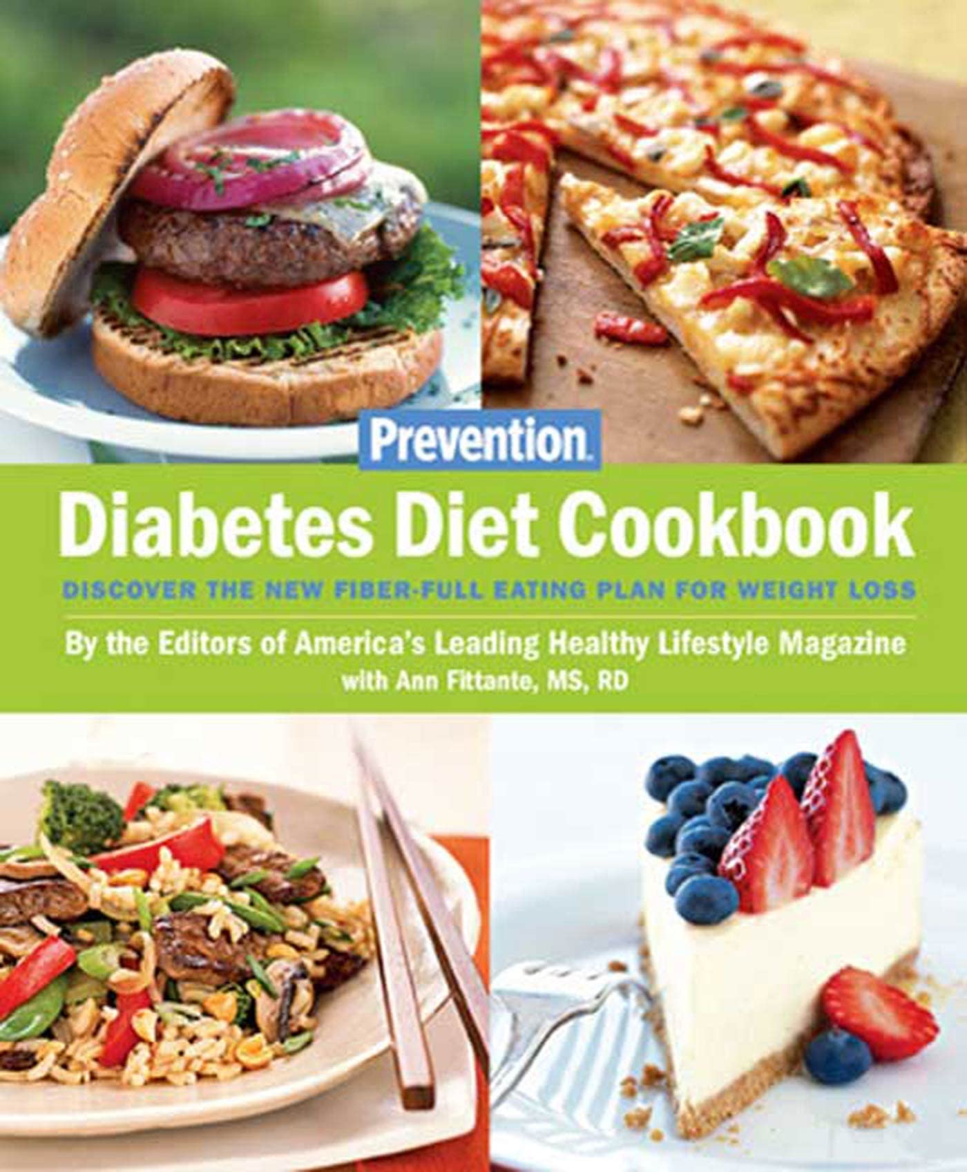 Prevention Diabetes Diet Cookbook: Discover the New Fiber-Full Eating Plan for Weight