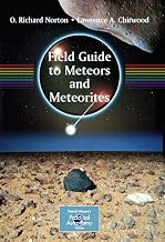 Field Guide to Meteors and Meteorites (The Patrick Moore Practical Astronomy Series)