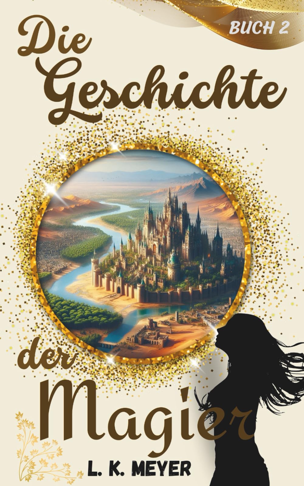 Die Geschichte der Magier: 2 (Die Geschichte der Ebenen)