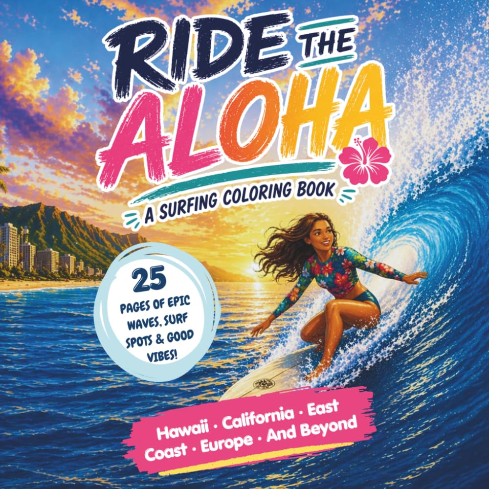 Ride the Aloha: A Surfing Coloring Book