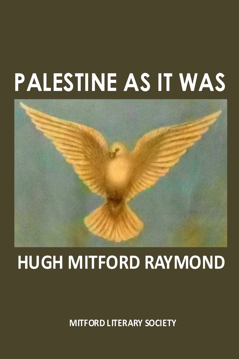 Palestine As It Was: The Middle East As It Was: Volume 2