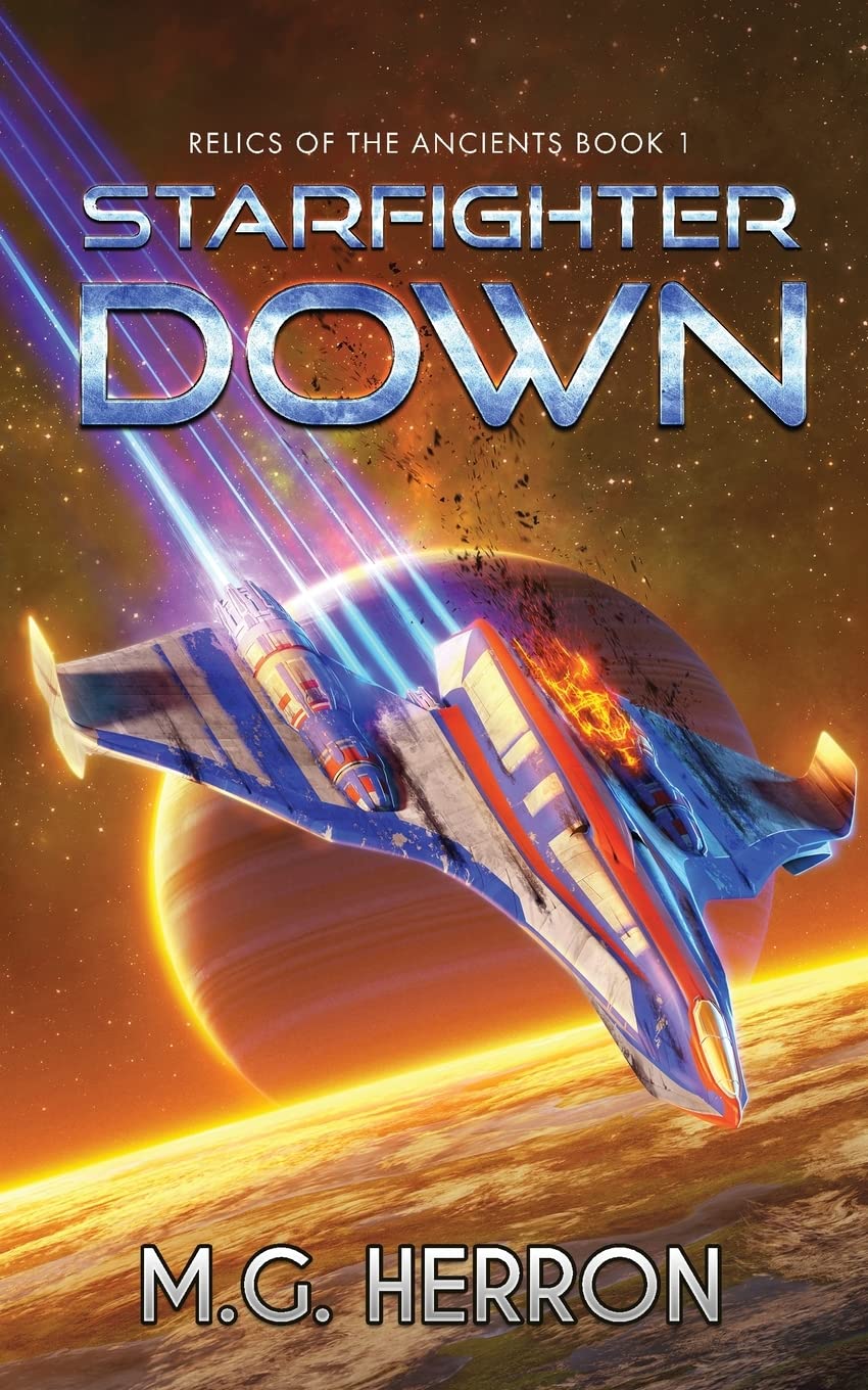 Starfighter Down: 1 (Relics of the Ancients)