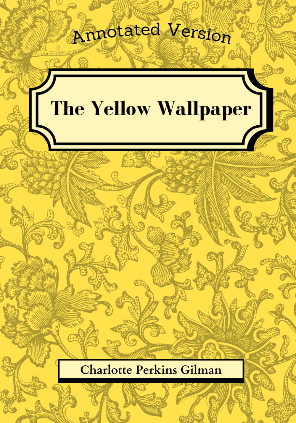 The Yellow Wallpaper [Annotated] 9798862656107 Perkins