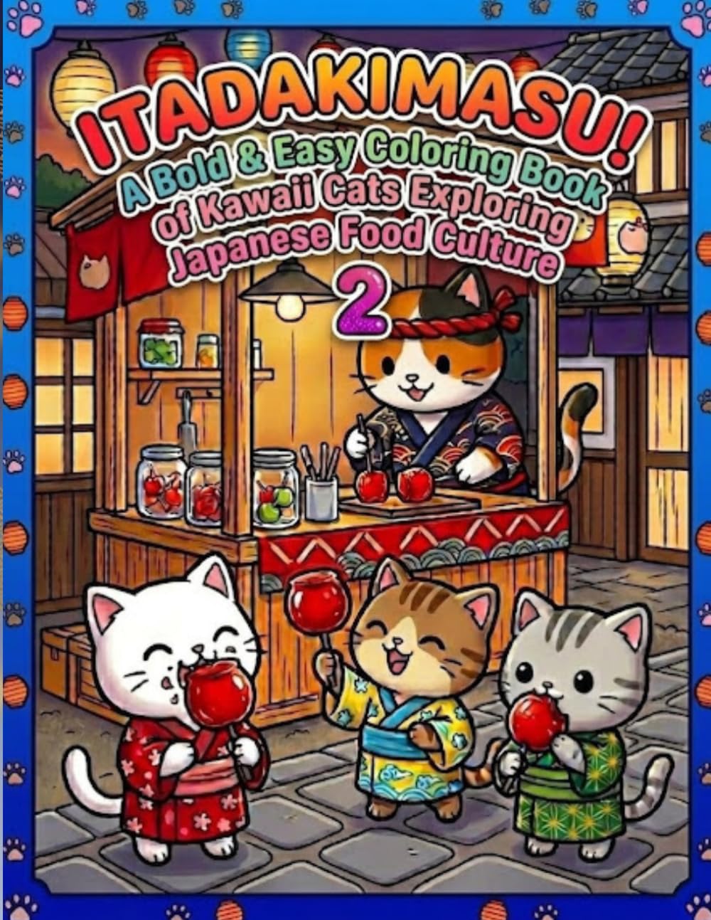 ITADAKIMASU! Vol.2: A Bold & Easy Coloring Book of Kawaii Cats Exploring Japanese Food Culture