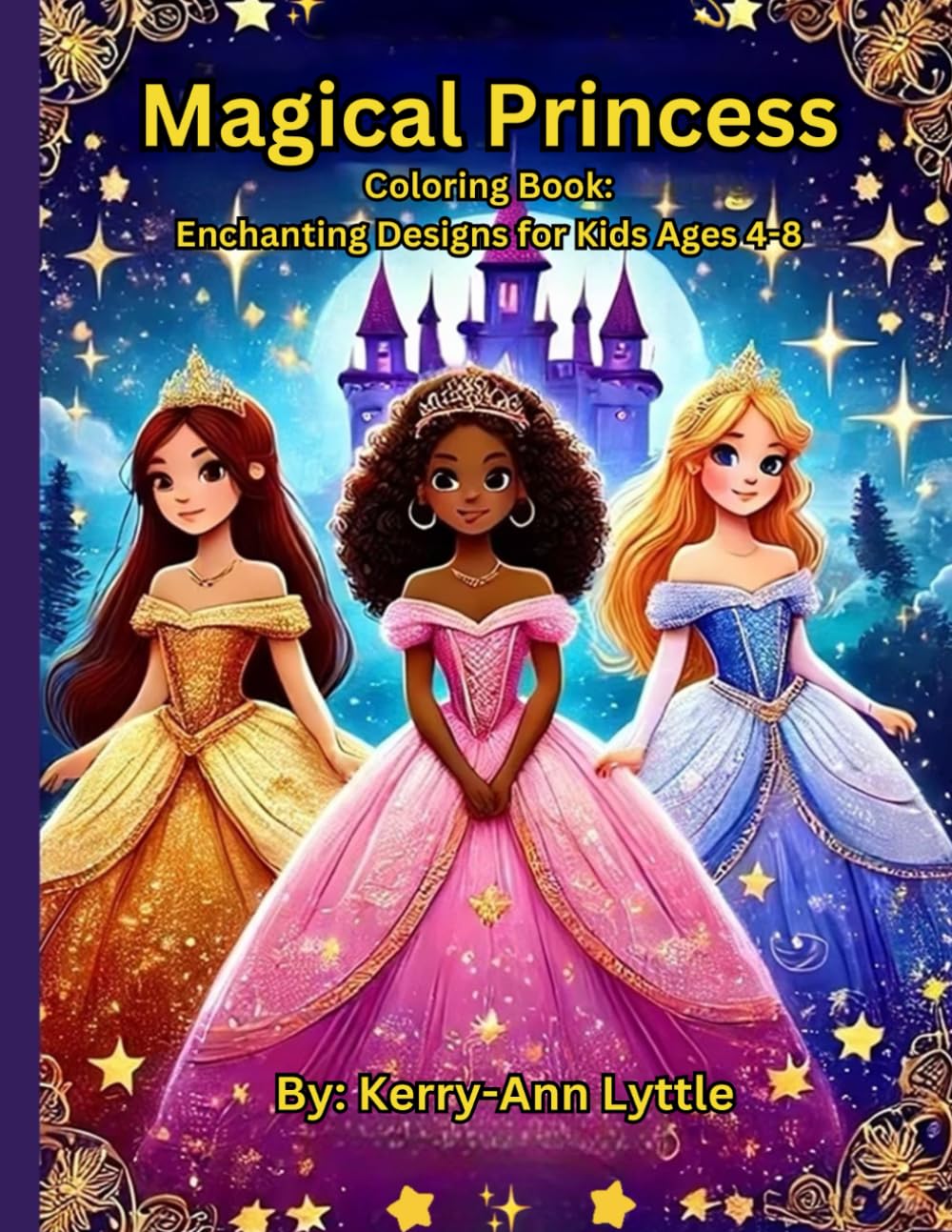 Magical Princess Coloring Book: Enchanting Designs for Kids Ages 4-8