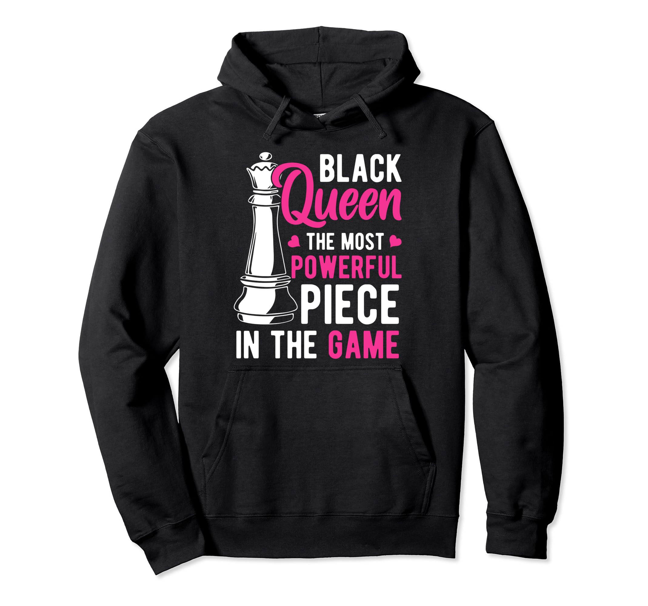 Black Queen PowerBlack Queen The Most Powerful Piece In The Game Women Pullover HoodieOEKO-TEX STANDARD 100