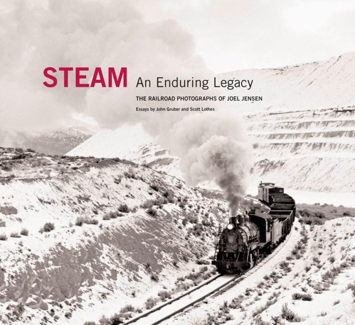 Railroad Photographs of Joel Jensen : album photo historique locomotives vapeur
