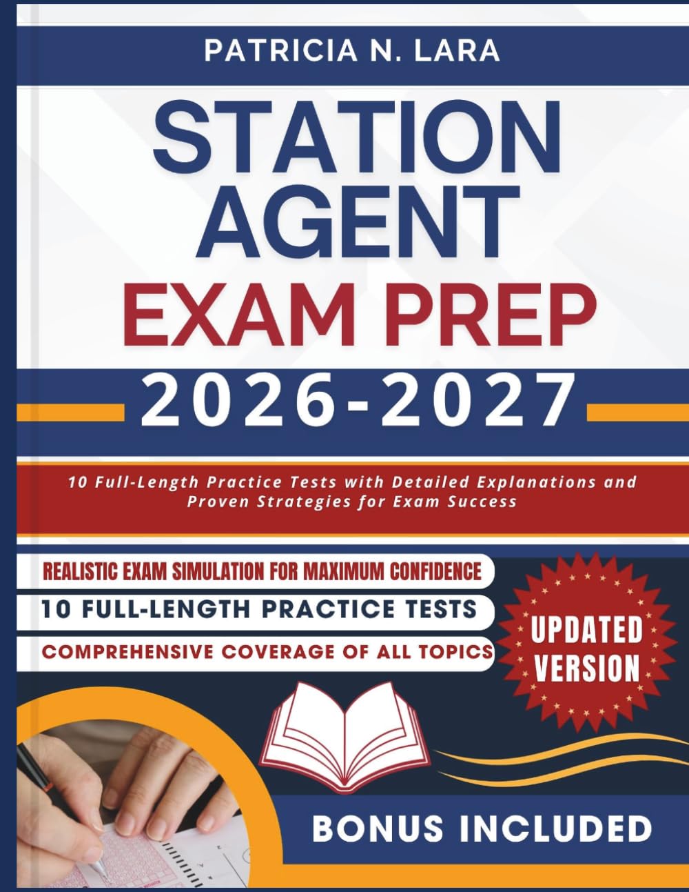 Station Agent Exam Prep 2026–2027: 10 Full-Length Practice Tests with Detailed Explanations and Proven Strategies for Exam Success